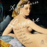 Adventures in the Louvre, Elaine Sciolino