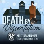 Death by Dissertation, Kelly Brakenhoff