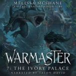 Warmaster 7 The Ivory Palace, Melissa McShane