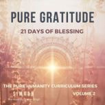 Pure Gratitude, SIMRAN