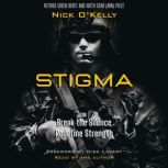 Stigma, Nick OKelly
