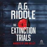 The Extinction Trials, A.G. Riddle