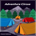 Adventure Circus, Octavia Robinson
