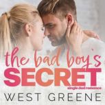 The Bad Boys Secret, West Greene