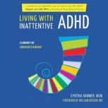 Living with Inattentive ADHD, Cynthia Hammer