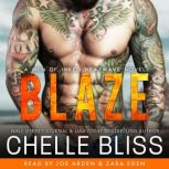 Blaze, Chelle Bliss