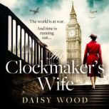 The Clockmakers Wife, Daisy Wood