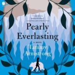 Pearly Everlasting, Tammy Armstrong