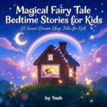 Magical Fairy Tale Bedtime Stories fo..., Yash