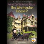 What Do We Know About the Winchester ..., Emma Carlson Berne