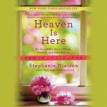 Heaven Is Here, Stephanie Nielson