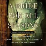 A Bride for All Seasons The Mail Order Bride Collection, Margaret Brownley