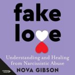 Fake Love, Nova Gibson