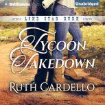 Tycoon Takedown, Ruth Cardello