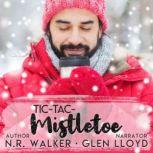 TicTacMistletoe, N.R. Walker