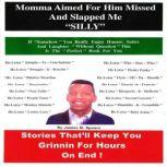 Momma Aimed for Him and Slapped Me Si..., James M. Spears