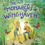 The Monarchs of Winghaven, Naila Moreira