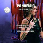 Pandemic, Cynthia Fridsma