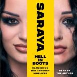 Hell in Boots, SarayaJade Bevis