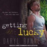 Getting Lucky, Daryl Banner