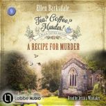 A Recipe for Murder  Tea? Coffee? Mu..., Ellen Barksdale