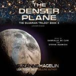 The Denser Plane, Suzanne Hagelin