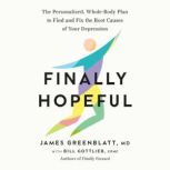 Finally Hopeful, James Greenblatt, MD