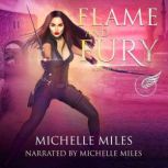 Flame and Fury, Michelle Miles
