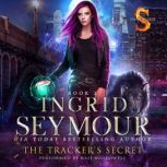 The Trackers Secret, Ingrid Seymour