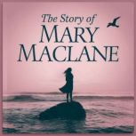 The Story of Mary Maclane, Mary Maclane