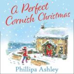 A Perfect Cornish Christmas, Phillipa Ashley