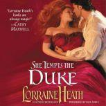 She Tempts the Duke, Lorraine Heath