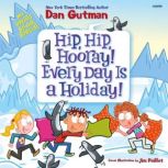 My Weird School Special Hip, Hip, Ho..., Dan Gutman