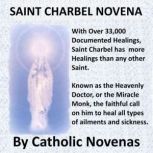 Saint Charbel Novena, Catholic Novenas