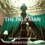 The Pale Man, Julius Long