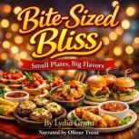 BiteSized Bliss, Lydia Grant