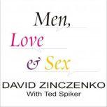 Men, Love & Sex The Complete User's Guide for Women, Ted Spiker