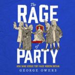 The Rage of Party, George Owers