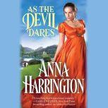 As the Devil Dares, Anna Harrington
