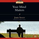 Your Mind Matters, John Stott