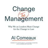Change the Management, Al Comeaux