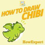 How To Draw Chibi, HowExpert