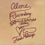 Alone Rewinding 23 Years Of Fatherho..., Jonah Matranga