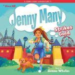 Jenny Many Strikes Gold, Steve Hill