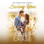 Loving You, Samantha Chase