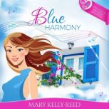 Blue Harmony, Mary Kelly Reed