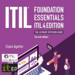 ITIL Foundation Essentials ITIL 4 Edi..., Claire Agutter