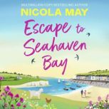 Escape to Seahaven Bay, Nicola May