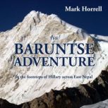 The Baruntse Adventure, Mark Horrell