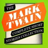 Mark Twain The Complete Short Storie..., Mark Twain